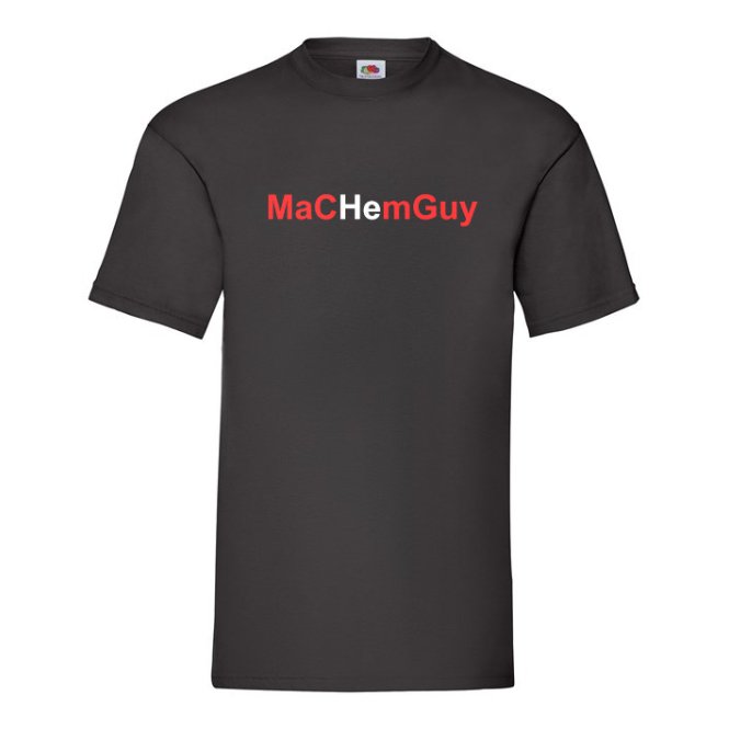 Machemguy T-shirt